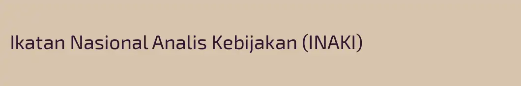 Ikatan Nasional Analis Kebijakan (INAKI)